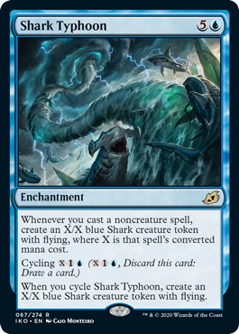 Shark Typhoon
 Whenever you cast a noncreature spell, create an X/X blue Shark creature token with flying, where X is that spell's mana value.
Cycling {X}{1}{U} ({X}{1}{U}, Discard this card: Draw a card.)
When you cycle Shark Typhoon, create an X/X blue Shark creature token with flying.